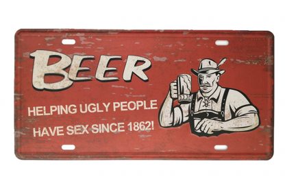 beer helping ugly people have sex sing 1862 tin sign b52-beer1 (11) Beer Wine Liquor 1862