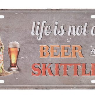 life is not all beer and skittles metal tin sign b53-beer1 (13) Beer Wine Liquor All