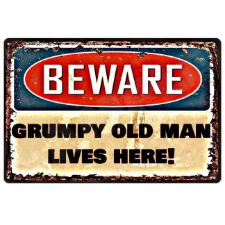 grumpy old man lives here beware metal tin sign b83-beware-D-10 Metal Sign beware