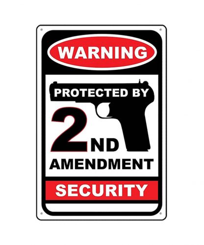protected by 2nd amendment security warning metal tin sign b83-warning-C-11 Metal Sign 2nd Amendment