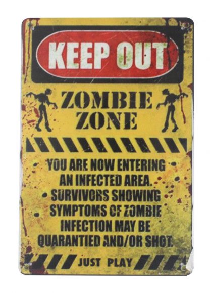 Keep Out Zombie Zone tin metal sign 0068a Metal Sign brewery bar home decor