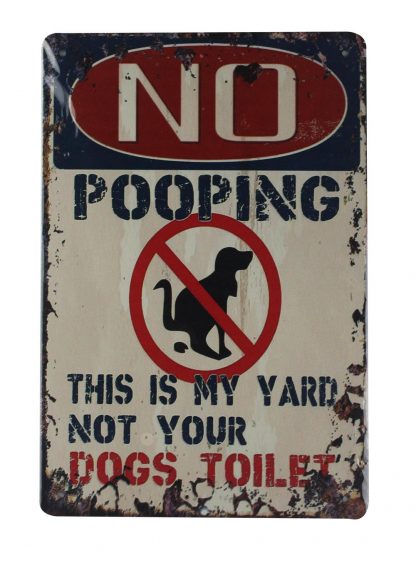 No pooping this is my yard not your dogs toilet tin sign 0179a Gas Oil Automotive cafe pub dorm wall art