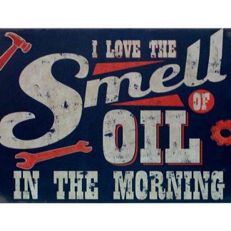 I love smell oil in morning tin metal sign 0368a Gas Oil Automotive a wall art