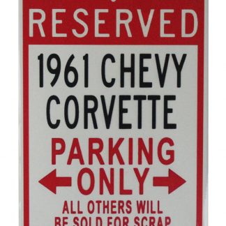 Reserved 1961 Chevy Corvette parking only tin metal sign 0430a Metal Sign 1961
