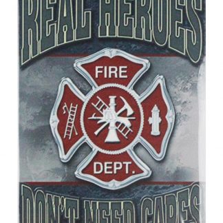 Real heroes don’t need capes fireman firefighter tin sign 0629a Metal Sign capes