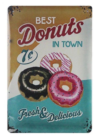 Best Donuts in town fresh delicious tin metal sign 0633a Metal Sign Best