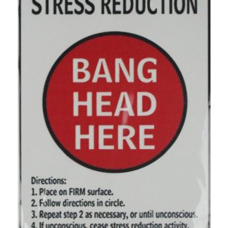 Stress Reduction Bang Head Here tin metal sign 0654a Metal Sign Bang