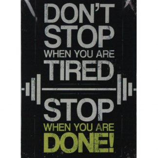 Don’t stop when you are tired tin metal sign 0761a Metal Sign are