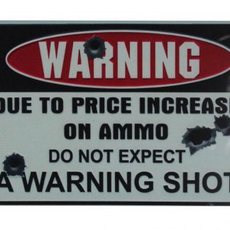 do not expect warning shot tin metal sign 0796a Metal Sign cheap reproductions