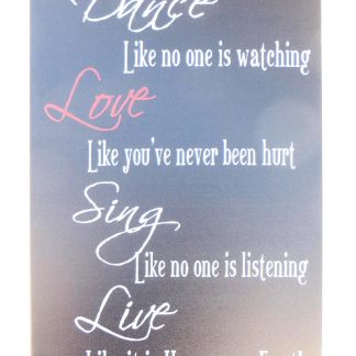 Dance Like no One Is Watching tin metal sign 0947a Metal Sign buy art prints
