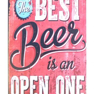 Best Beer is an Open One tin metal sign 0949a Beer Wine Liquor an