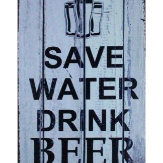 Save Water Drink Beer tin metal sign 0950a Beer Wine Liquor beer