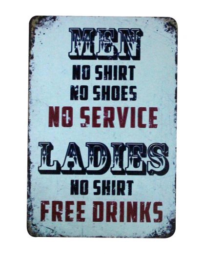 MEN No Shirt No Shoes No Service tin metal sign 0955a Metal Sign decor stores