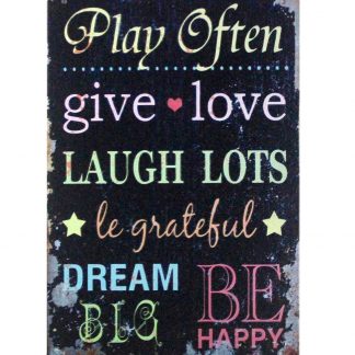 Play Often Give Love Laugh Lots metal sign 0956a Metal Sign garage apartment ideas