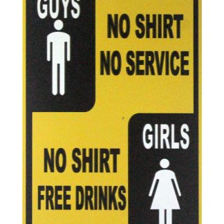 Guys NO Shirt No Service Girls NO Shirt Free Drinks sign 0986a Beer Wine Liquor decorative wall decor