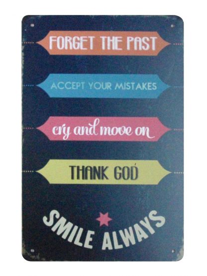 Forget The Past Accept Your Mistakes tin metal sign 1003a Metal Sign Accept
