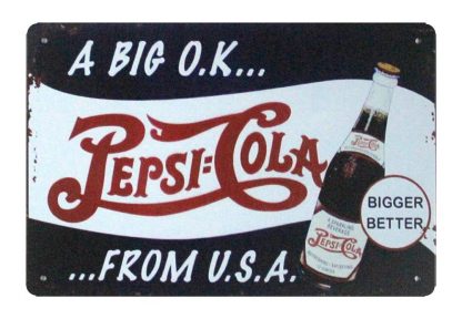 A Big O.K.. Pepsi-Cola tin metal sign 1039a Food Beverage Cola Coffee Tea a