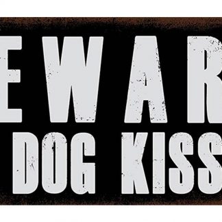 beware of dog kisses metal tin sign b54-A-9 Metal Sign beware of dog